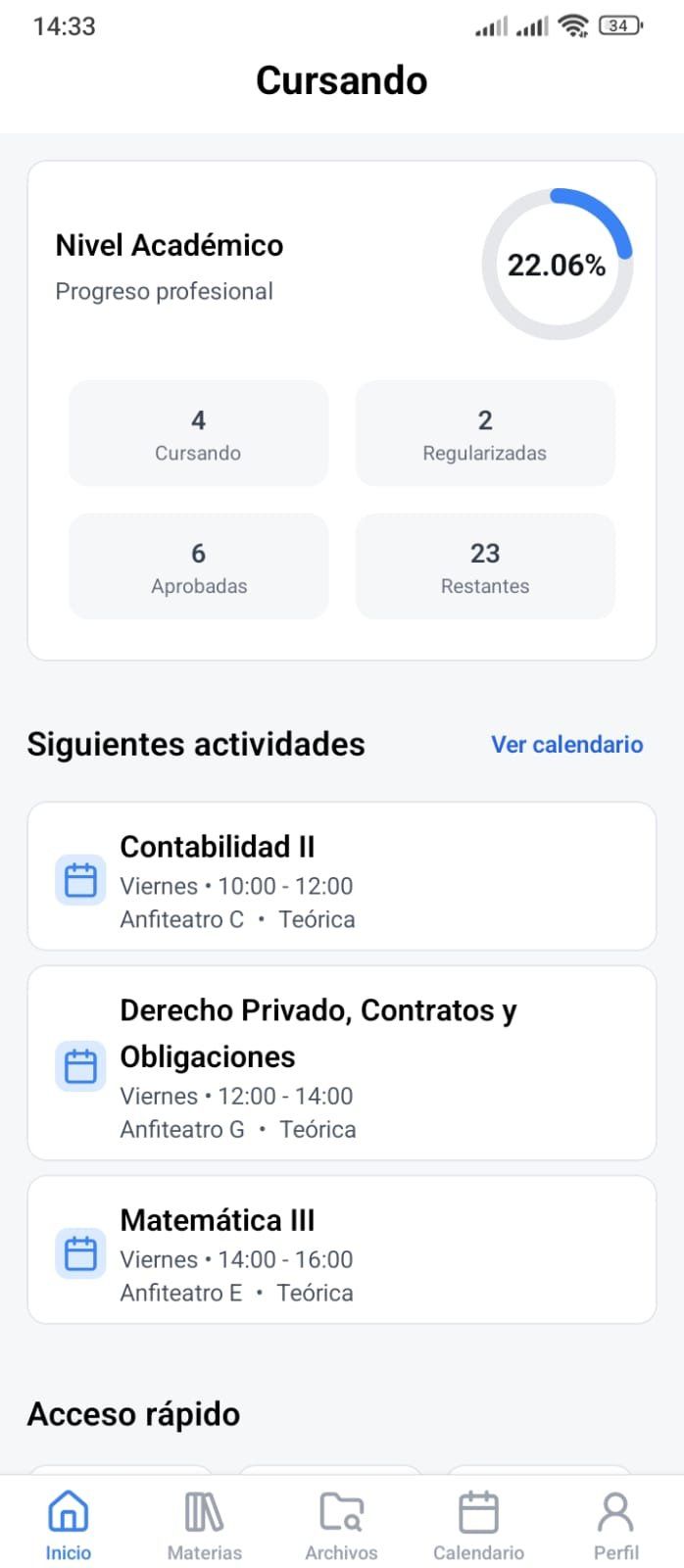 Pantalla de inicio de Cursando con el nivel académico, las materias y las próximas clases.